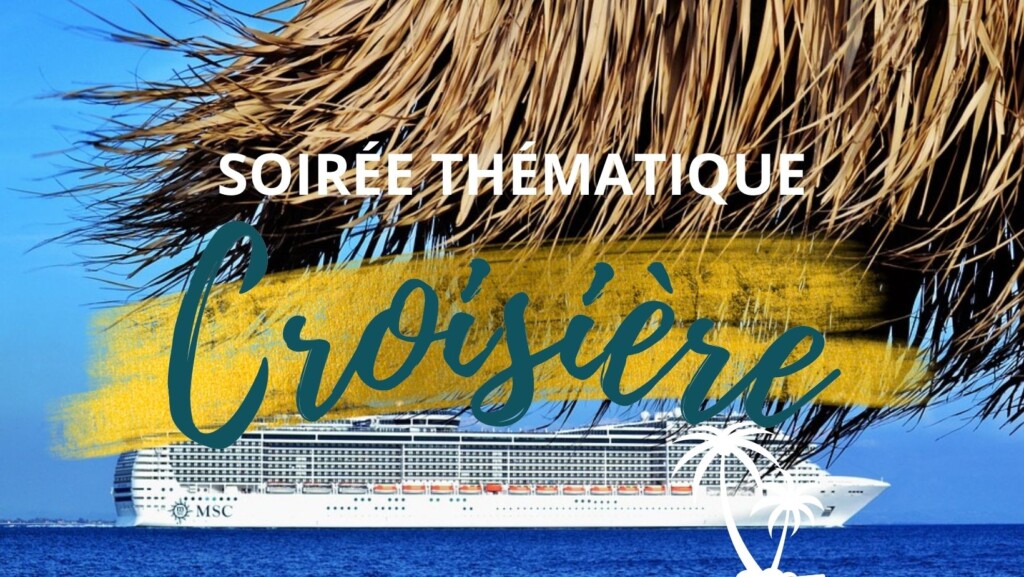 Soiree Thematique croisiere